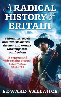 Enlarge image Cover: A Radical History Of Britain - Abacus