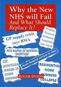 Enlarge image Cover: Why the New NHS Will Fail and What Should Replace it - Rejoice Publications