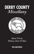 Cover: Derby County Miscellany - Pitch Publishing Ltd