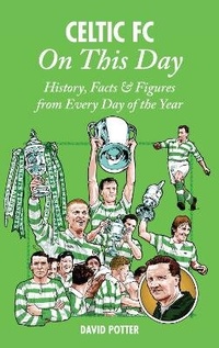 Abbildung von: Celtic On This Day - Pitch Publishing Ltd