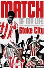 Cover: Stoke City Match of My Life - Pitch Publishing Ltd