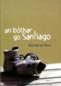 Cover: An Bothar Go Santiago - Cois Life Teoranta