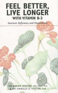 Cover: Feel Better, Live Longer with Vitamin B-3 - Canadian College of Naturopathic Medicine Press