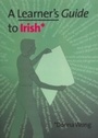 Cover: A Learner's Guide to Irish - Cois Life Teoranta