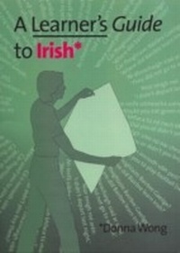 Enlarge image Cover: A Learner's Guide to Irish - Cois Life Teoranta