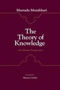 Cover: The Theory of Knowledge - Islamic College for Advanced Studies Publications