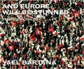 Cover: Yael Bartana: And Europe Will Be Stunned - Artangel