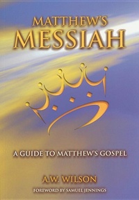 Bild: Matthews Messiah: a Guide to Matthew's Gospel - John Ritchie Ltd