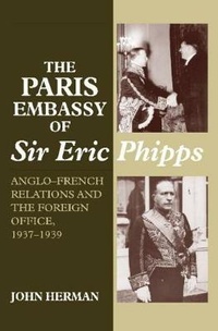 Enlarge image Cover: Paris Embassy of Sir Eric Phipps - Liverpool University Press