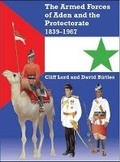 Cover: Armed Forces of Aden and the Protectorate 1839-1967 - Helion & Company