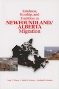 Cover: Kindness, Kinship, and Tradition in Newfoundland/Alberta Migration - ISER Books