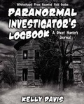 Cover: Paranormal Investigator's Logbook - Whitechapel Productions Press