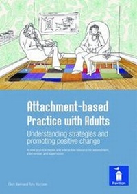 Enlarge image Cover: Attachment-Based Practice with Adults - Pavilion Publishing (Brighton) Ltd