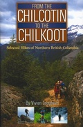 Cover: From the Chilcotin to the Chilkoot - Caitlin Press