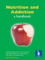 Cover: Nutrition and Addiction - Pavilion Publishing (Brighton) Ltd