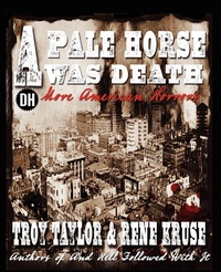 Abbildung von: A Pale Horse Was Death - Whitechapel Productions Press
