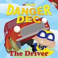 Enlarge image Cover: Danger Dec the Driver - One17ED (Education) Ltd