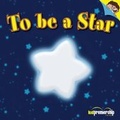 Cover: To be a Star - One17ED (Education) Ltd