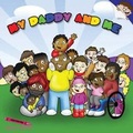 Cover: My Daddy and Me - One17ED (Education) Ltd