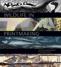 Cover: Wildlife in Printmaking - Langford Press