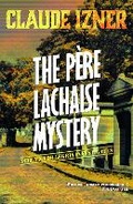 Cover: Pere-Lachaise Mystery: 2nd Victor Legris Mystery - Gallic Books