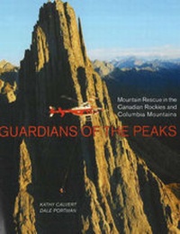 Abbildung von: Guardians of the Peaks - Rocky Mountain Books,Canada