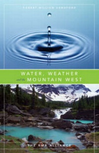 Abbildung von: Water, Weather and the Mountain West - Rocky Mountain Books,Canada