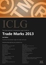 Cover: The International Comparative Legal Guide to: Trade Marks 2013 - Global Legal Group Ltd