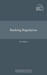 Abbildung von: Global Legal Insights - Banking Regulation - Global Legal Group Ltd