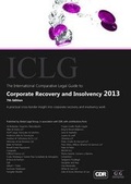 Cover: The International Comparative Legal Guide to: Corporate Recovery and Insolvency 2013 - Global Legal Group Ltd