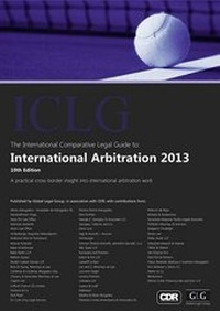 Abbildung von: The International Comparative Legal Guide to: International Arbitration 2013 - Global Legal Group Ltd