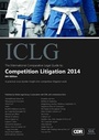 Cover: The International Comparative Legal Guide to: Competition Litigation 2014 - Global Legal Group Ltd
