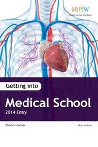 Enlarge image Cover: Getting into Medical School 2014 Entry - Trotman Education