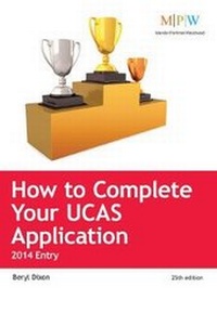 Enlarge image Cover: How to Complete Your UCAS Application 2014 Entry - Trotman Education