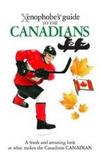 Enlarge image Cover: The Xenophobe's Guide to the Canadians - Oval Books