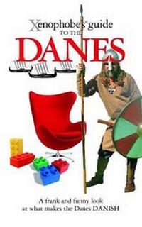 Enlarge image Cover: The Xenophobe's Guide to the Danes - Oval Books