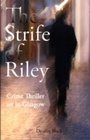 Cover: Strife of Riley - Toffee Apple Publishing