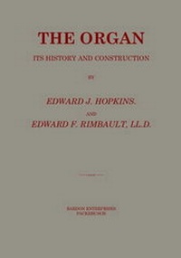 Abbildung von: The Organ Its History and Construction - Bardon Enterprises