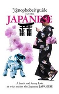Cover: The Xenophobe's Guide to the Japanese - Oval Books