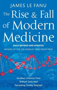 Abbildung von: The Rise And Fall Of Modern Medicine - Abacus