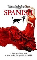 Cover: The Xenophobe's Guide to the Spanish - Oval Books