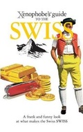 Cover: The Xenophobe's Guide to the Swiss - Oval Books