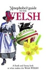 Cover: The Xenophobe's Guide to the Welsh - Oval Books