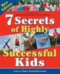 Cover: 7 Secrets of Highly Successful Kids - Lobster Press