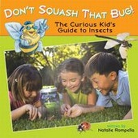 Enlarge image Cover: Don't Squash That Bug! - Lobster Press