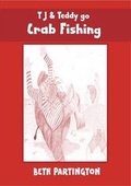 Cover: T J & Teddy Go Crab Fishing - Little Acorn Press