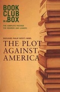 Cover: "Bookclub-in-a-Box" Discusses the Novel "Plot Against America" - Bookclub-in-a-Box