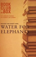 Cover: "Bookclub-in-a-Box" Discusses the Novel "Water for Elephants" - Bookclub-in-a-Box