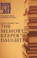 Cover: "Bookclub-in-a-Box" Discusses the Novel "The Memory Keeper's Daughter" - Bookclub-in-a-Box