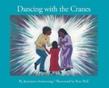 Cover: Dancing with the Cranes - Theytus Books